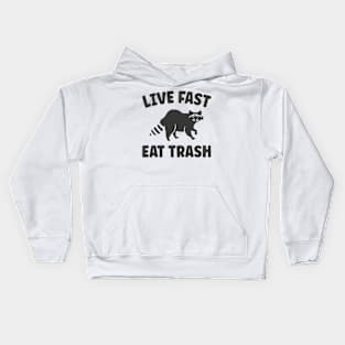 Live Fast Eat Trash Funny Raccoon, Raccoons Lover, Sarcastic Gift Kids Hoodie